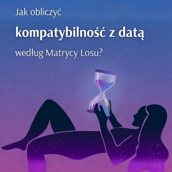 E-book „Jak obliczyć kompatybilność z datą według Matrycy Losu?”
